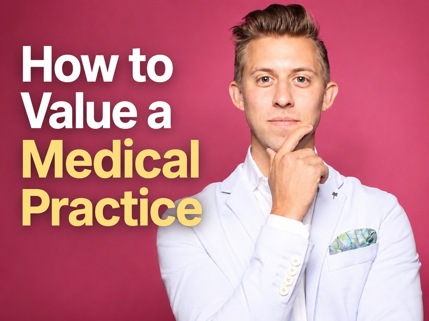 How To Value a Medical Practice